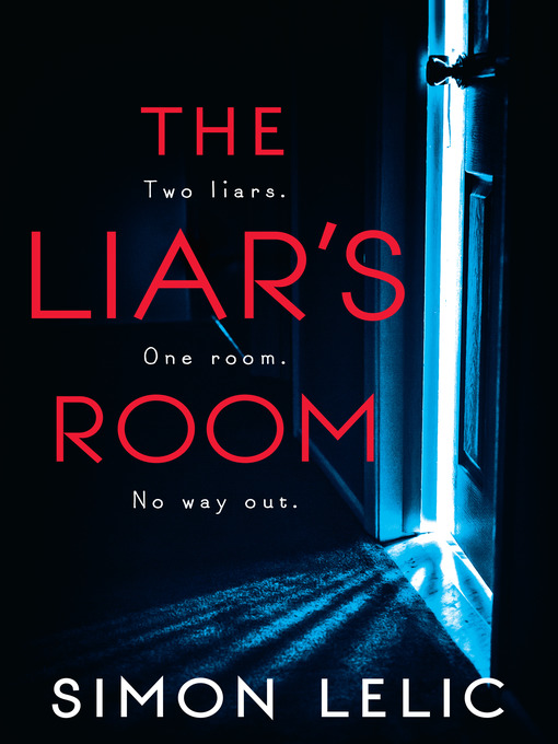 Title details for The Liar's Room by Simon Lelic - Available